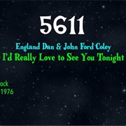 #8817 I'd Really Love to See You Tonight by England Dan & John Ford Coley