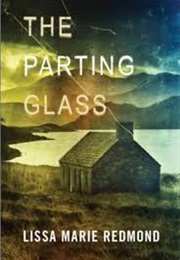 The Parting Glass (Lissa Marie Redmond)