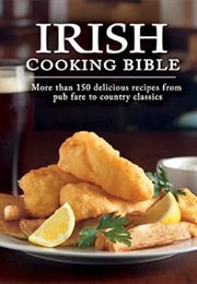 Irish Cooking Bible (Publications International)
