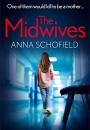 The Midwives (Anna Schofield)
