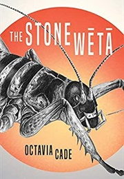 The Stone Wētā (Octavia Cade)
