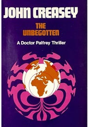 The Unbegotten (John Creasey)