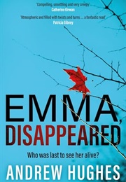 Emma, Disappeared (Andrew Hughes)