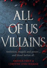 All of Us Villains (C.L. Herman and Amanda Foody)