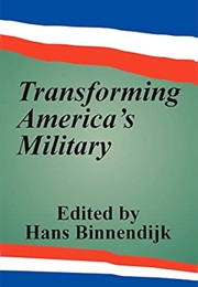 Transforming America's Military (Binnedijk)