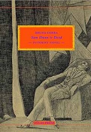 Sam Dunn Is Dead: Futurist Novel (Bruno Corra)