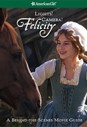 Lights! Camera! Felicity! (Tamara England)