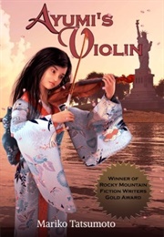 Ayumi's Violin (Mariko Tatsumoto)