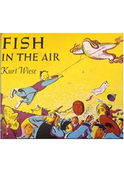 Fish in the Air (Kurt Wiese)