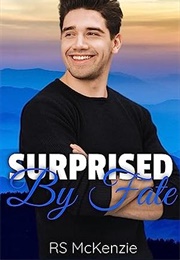 Surprised by Fate (R.S. McKenzie)