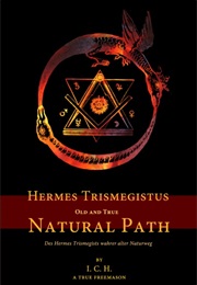 Hermès Trismegistus Old and True Natural Path (I.C.H.)
