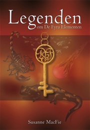 Legenden Om De Fyra Elementen (Susanne MacFie)