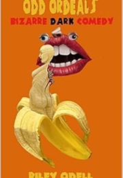 Odd Ordeals (Riley Odell)