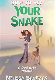 How to Sex Your Snake (Melisa Banczak)