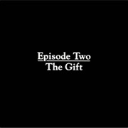 Episode Two: The Gift: 1917-1924