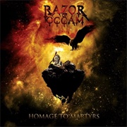 Razor of Occam - Homage to Martyrs