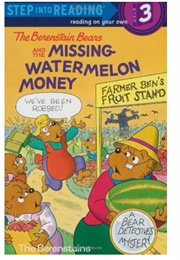 The Berenstain Bears and the Missing Watermelon Money (The Berenstains)