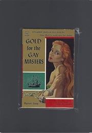 Gold for the Gay Masters: Book 1 of the Fauna Trilogy (Harriet Gray)