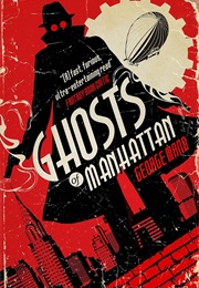 Ghosts of Manhattan (George Mann)