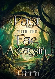 A Pact With the Fae Assassin (Jessica Griffin)