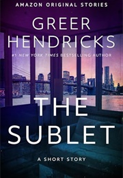 The Sublet (Greer Hendricks)