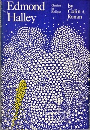 Edmund Halley, Genius in Eclipse (Colin A. Ronan)