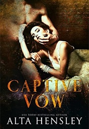 Captive Vow (Alta Hensley)