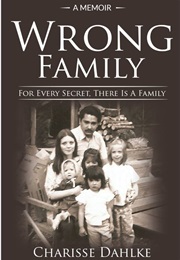 Wrong Family (Charisse Dahlke)