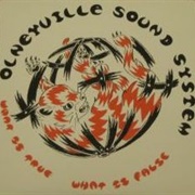 Olneyville Sound System - What Is True, What Is False