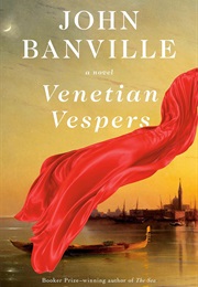Venetian Vespers (John Banville)