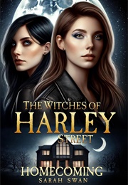 The Witches of Harley Street: Homecoming (Sarah Swan)