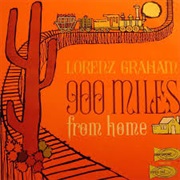 Lorenz Graham - 900 Miles From Home