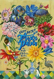 Flower Power: The Magic of Nature's Healers (Christine Paxmann and Olaf Hajek)