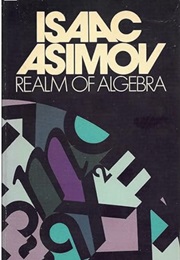 Realm of Algebra (Isaac Asimov)