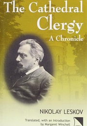 The Cathedral Clergy: A Chronicle (Nikolay Leskov)