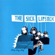 The Sick Lipstick - Sting Sting Sting