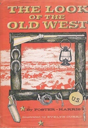 The Look of the Old West (William Foster-Harris)
