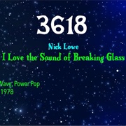 #8307 I Love the Sound of Breaking Glass by Nick Lowe