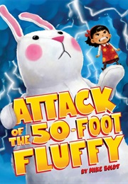 Attack of the 50-Foot Fluffy (Mike Boldt)
