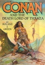 Conan and the Death Lord of Thanza (Roland Green)