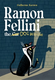 Ramon Fellini the Dog Detective (Guilherme Karsten)