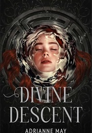 Divine Descent (Adrianne May)