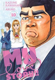 My Love Story!! Vol 10 (Kazune Kawahara)