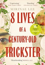 8 Lives of a Century-Old Trickster (Mirinae Lee)