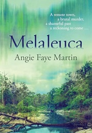 Melaleuca (Angie Martin)