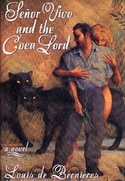 Señor Vivo and the Coca Lord (Louis De Bernières)