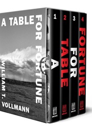 A Table for Fortune (William T. Vollmann)