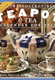 The Collectible Teapot & Tea Calendar 2011 (Joni Miller)