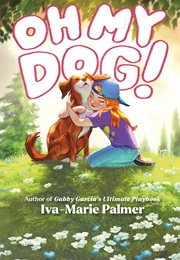 Oh My Dog! (Iva-Marie Palmer)
