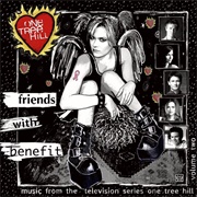 One Tree Hill Vol. 2: Friends With Benefits Original Soundtrack